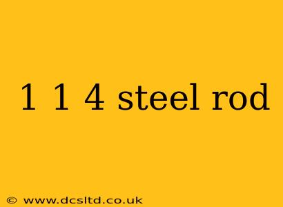 1 1 4 steel rod