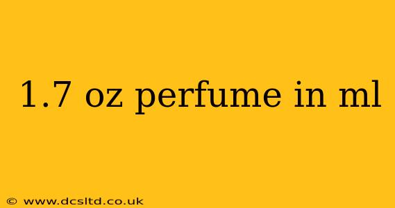 1.7 oz perfume in ml