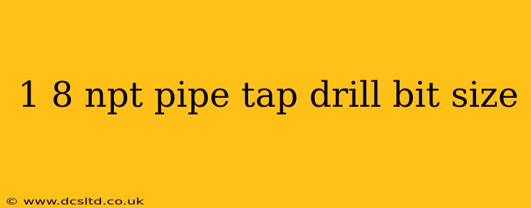 1 8 npt pipe tap drill bit size