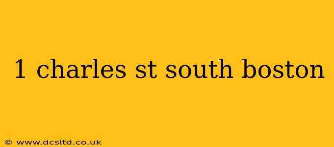 1 charles st south boston