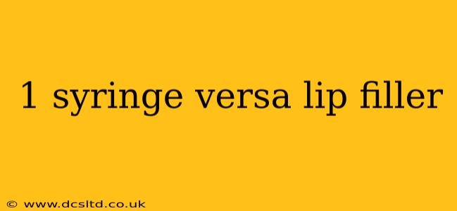 1 syringe versa lip filler