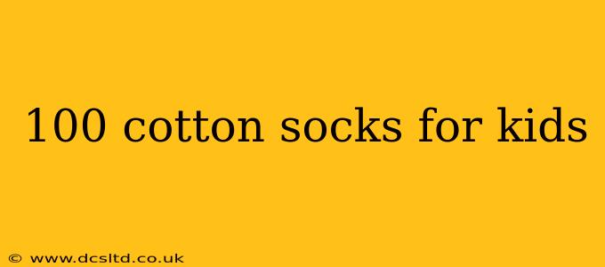 100 cotton socks for kids
