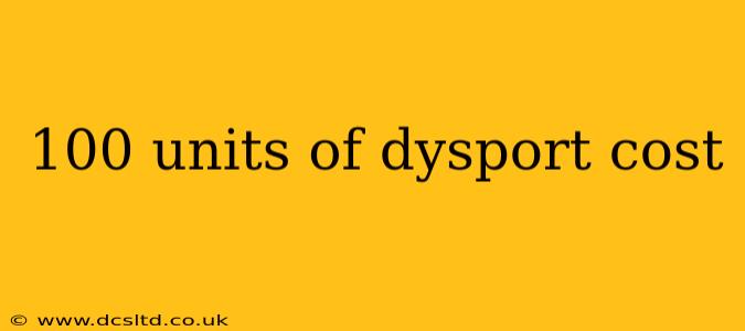 100 units of dysport cost