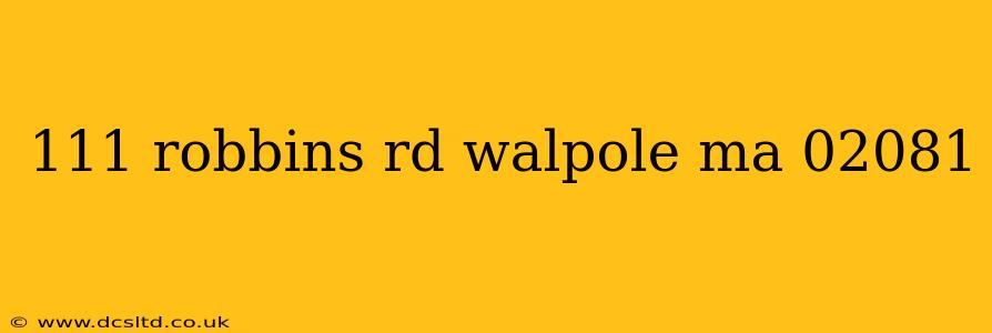 111 robbins rd walpole ma 02081