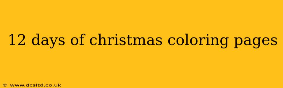 12 days of christmas coloring pages