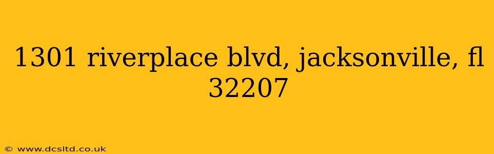 1301 riverplace blvd, jacksonville, fl 32207
