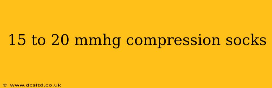 15 to 20 mmhg compression socks