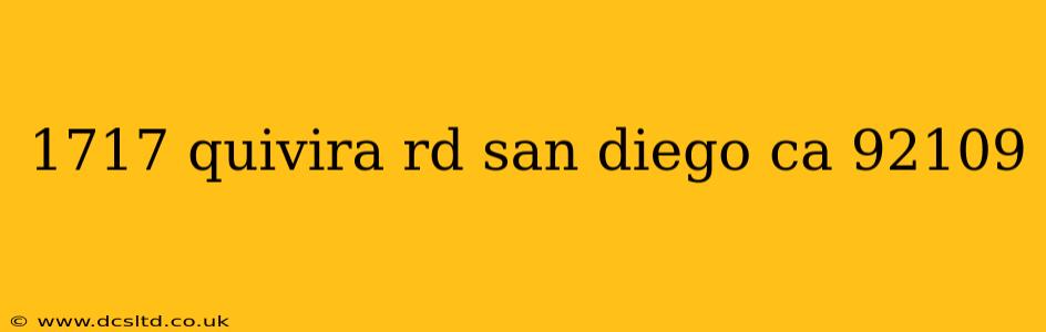 1717 quivira rd san diego ca 92109