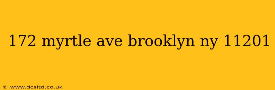 172 myrtle ave brooklyn ny 11201