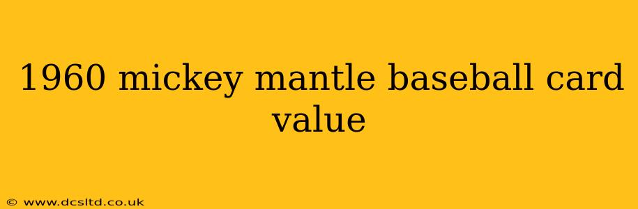 1960 mickey mantle baseball card value