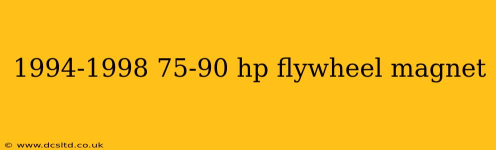 1994-1998 75-90 hp flywheel magnet