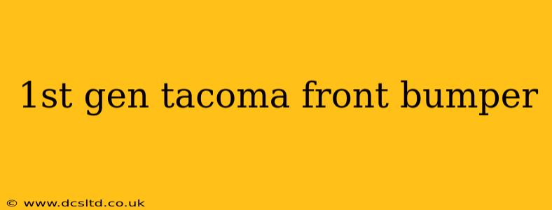 1st gen tacoma front bumper