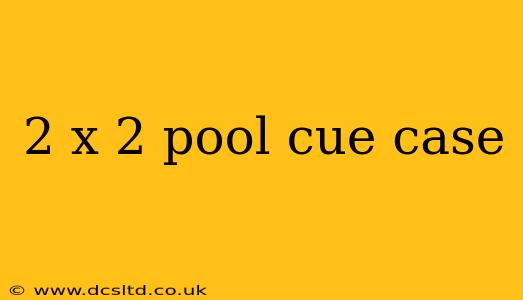 2 x 2 pool cue case