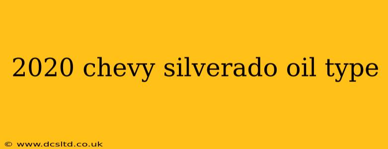 2020 chevy silverado oil type
