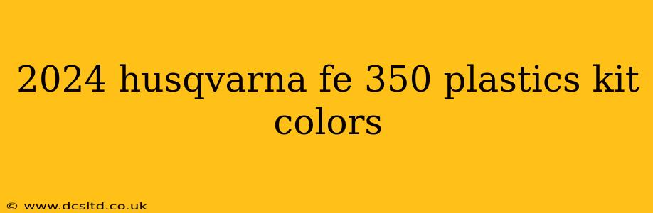 2024 husqvarna fe 350 plastics kit colors