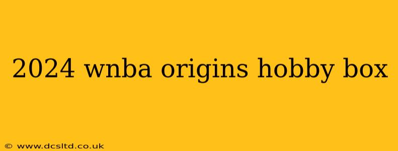 2024 wnba origins hobby box
