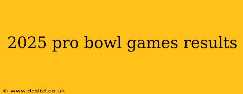 2025 pro bowl games results
