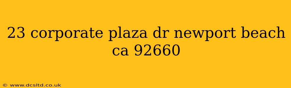 23 corporate plaza dr newport beach ca 92660