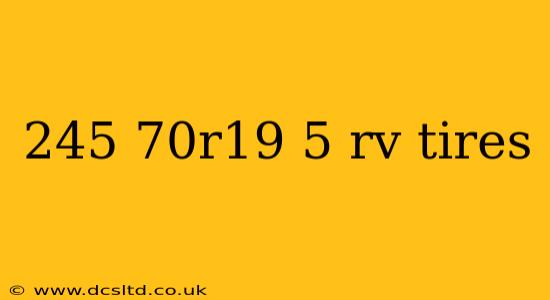 245 70r19 5 rv tires