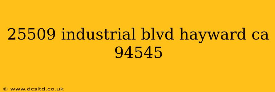 25509 industrial blvd hayward ca 94545