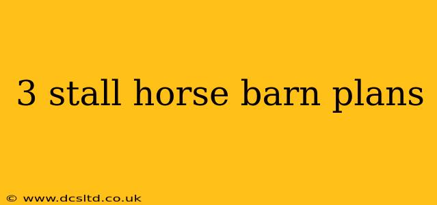3 stall horse barn plans