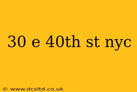 30 e 40th st nyc