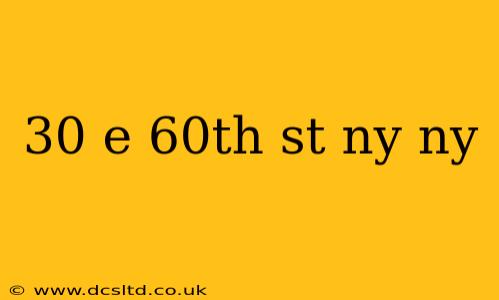 30 e 60th st ny ny