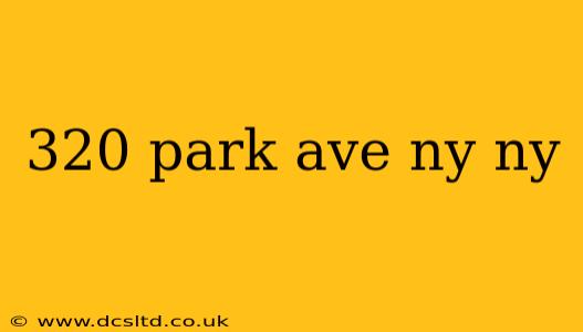320 park ave ny ny