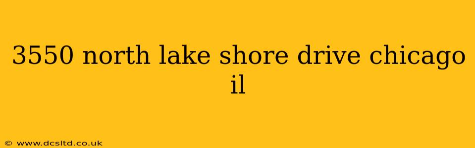 3550 north lake shore drive chicago il