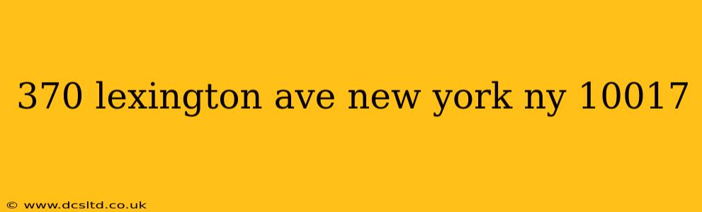 370 lexington ave new york ny 10017