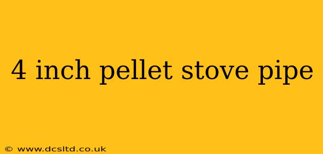 4 inch pellet stove pipe