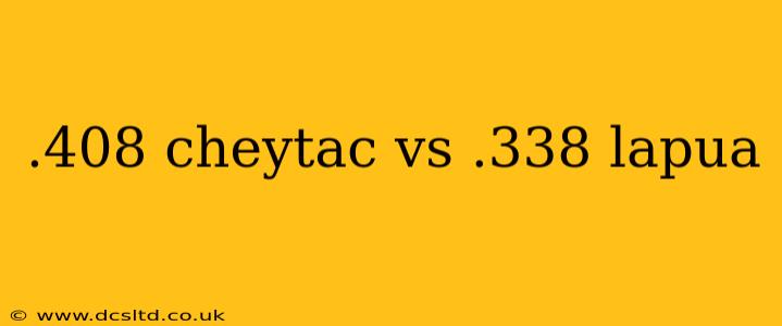 .408 cheytac vs .338 lapua