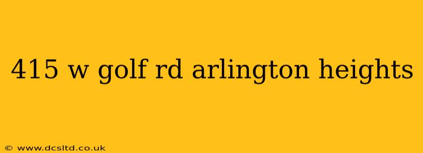 415 w golf rd arlington heights