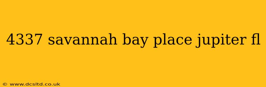 4337 savannah bay place jupiter fl