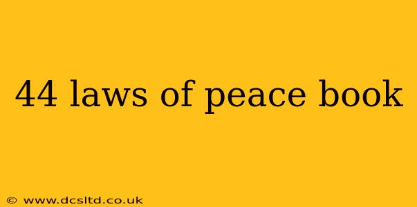 44 laws of peace book