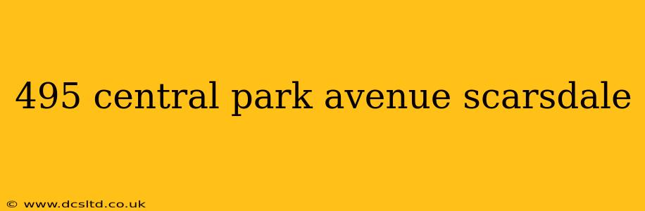 495 central park avenue scarsdale