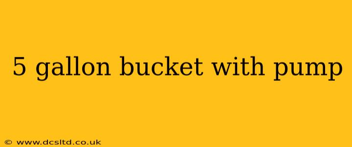 5 gallon bucket with pump