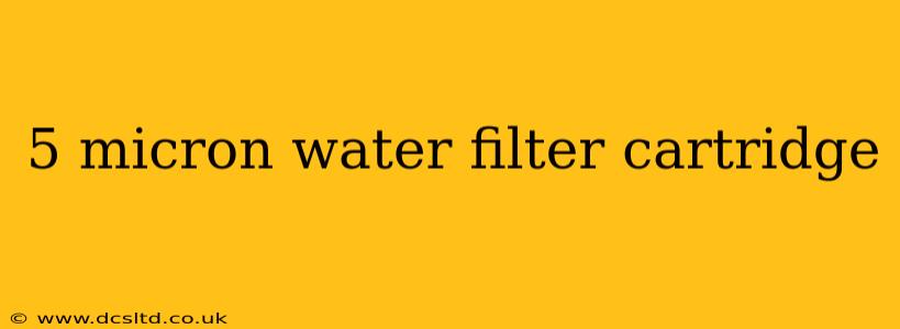 5 micron water filter cartridge