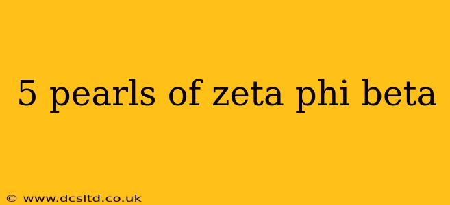 5 pearls of zeta phi beta
