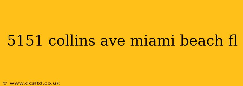 5151 collins ave miami beach fl