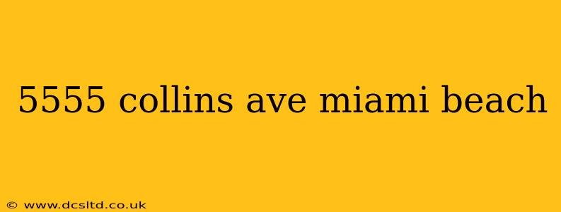 5555 collins ave miami beach