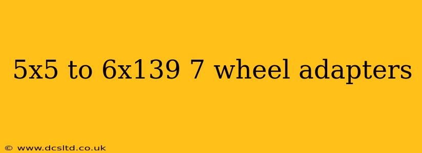5x5 to 6x139 7 wheel adapters