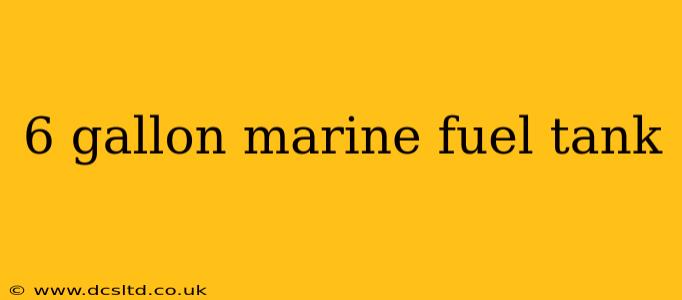 6 gallon marine fuel tank