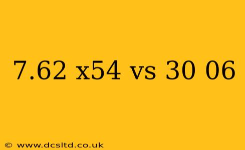 7.62 x54 vs 30 06