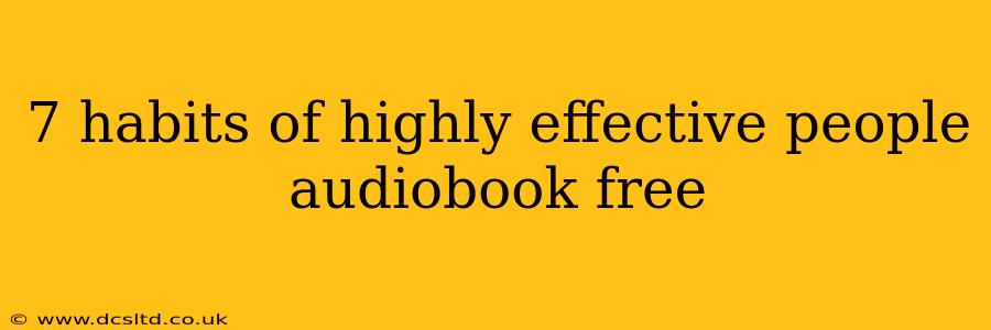 7 habits of highly effective people audiobook free