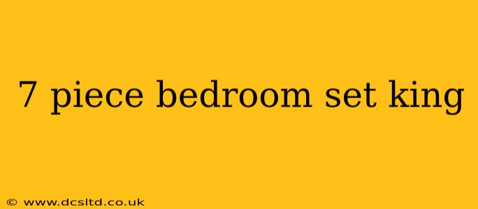 7 piece bedroom set king