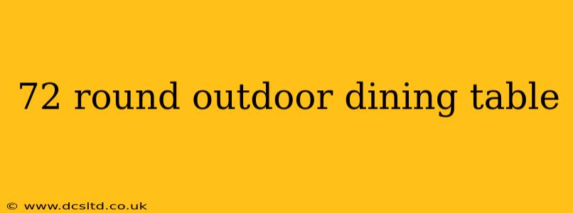 72 round outdoor dining table