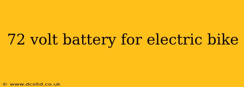 72 volt battery for electric bike