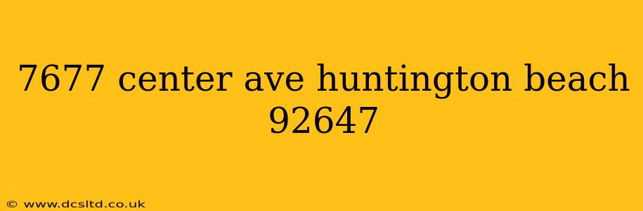 7677 center ave huntington beach 92647