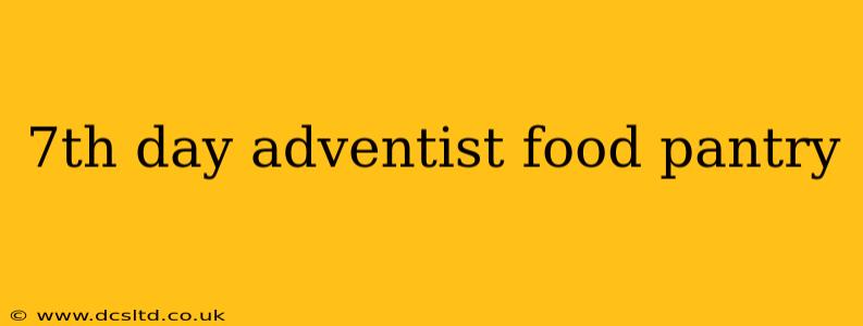 7th day adventist food pantry